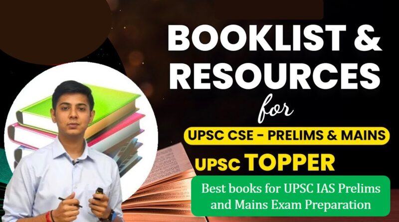 UPSC Booklist by Toppers – Best books for UPSC IAS Prelims and Mains Exam Preparation